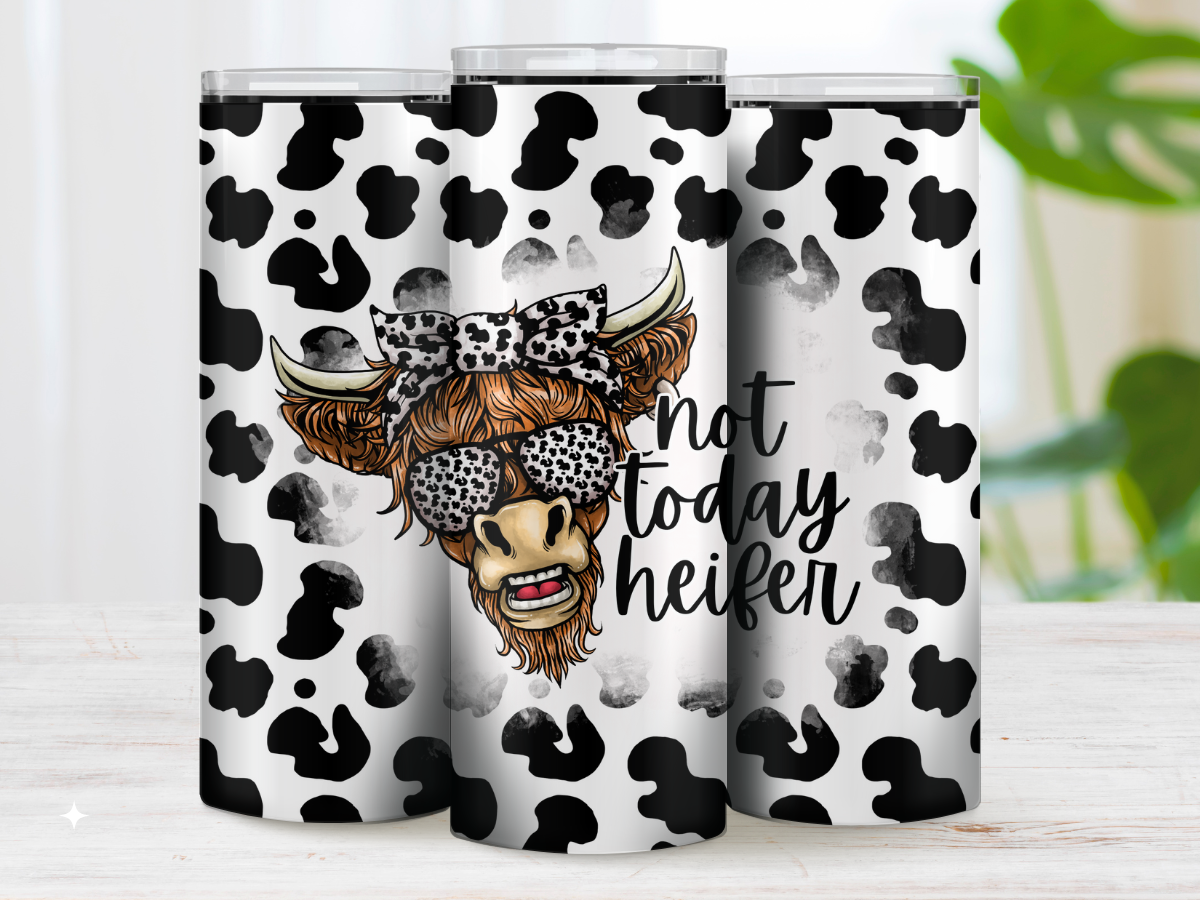 Not Today Heifer Tumbler